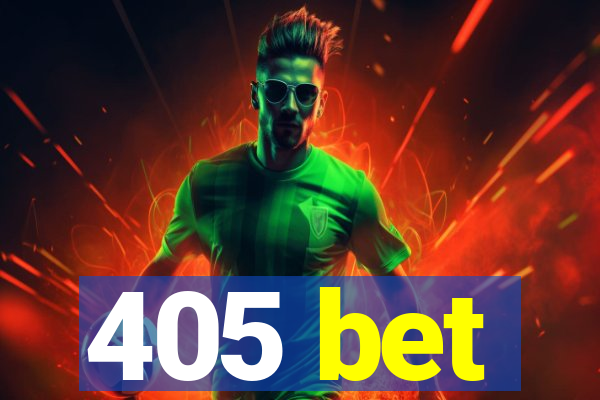 405 bet